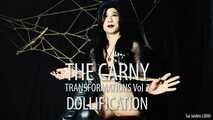 The Carny - Transformations Vol 2 - Dollification (Solo)