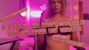 User requested video! For Flo I fuck my horny hole doggy with fingers and vibrator