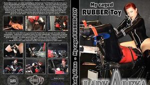 Lady Alexa: My caged Rubber Toy