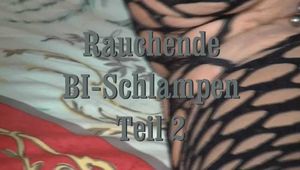 rauchende Bi Schlampen 2