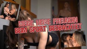 Meine heiße Freundin beim Sport beobachtet