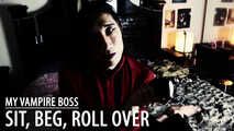 My Vampire Boss - Sit Up Beg Roll Over (JOI for Vagina Owners)