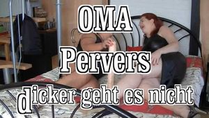 Oma Pervers thicker it does not go 