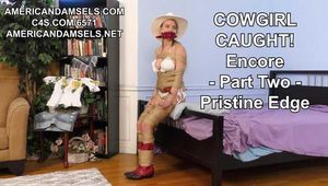 Cowgirl Caught - Encore - Part Two - Pristine Edge