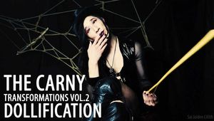 The Carny - Transformations Vol 2 - Dollification (Solo)