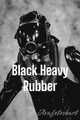 AVAfetishART - Heavy Black Rubber