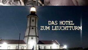 DAS HOTEL ZUM LEUCHTTURM