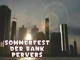 SUMMER PARTY OF THE BANK PERVERS
