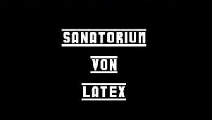 SANATORIUM VON LATEX